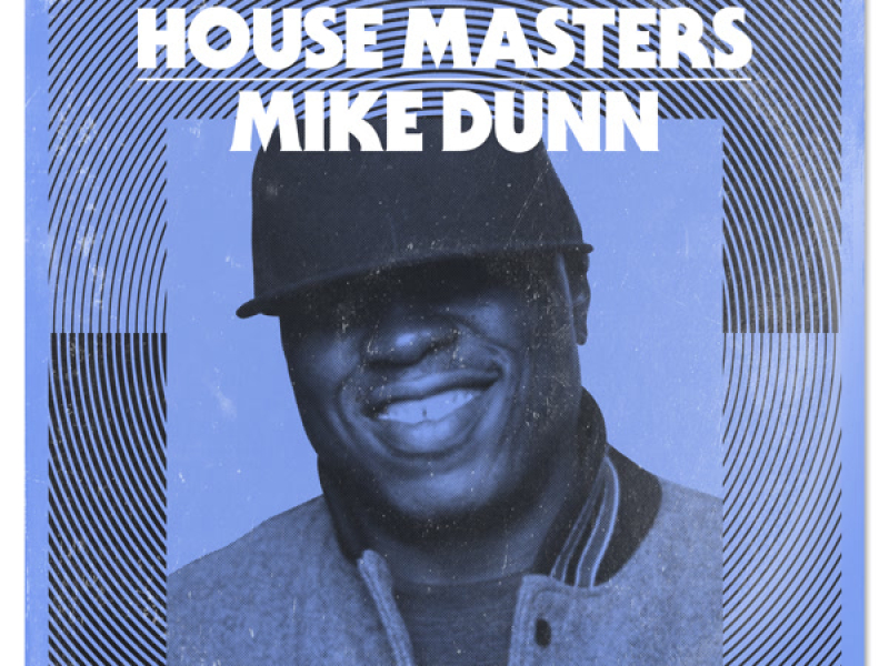 Defected presents House Masters - Mike Dunn