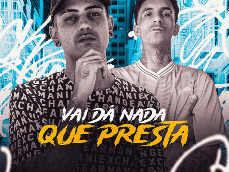 VAI DÁ NADA QUE PRESTA (Single)