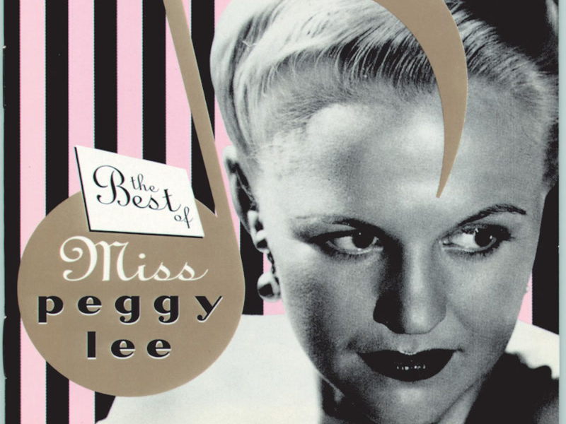 The Best Of Miss Peggy Lee