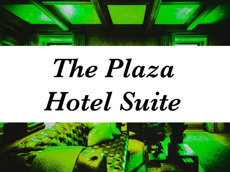 The Plaza Hotel Suite