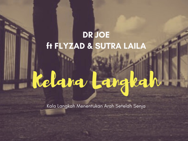 Kelana Langkah (feat. Flyzad & Sutra Laila) (Single)