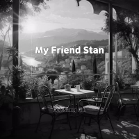 My Friend Stan