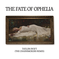 The Fate of Ophelia (The Chainsmokers Remix) (Single)