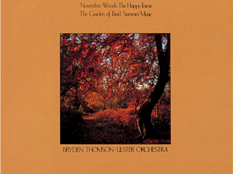 Bax: November Woods, The Happy Forest, The Garden of Fand & Summer Music