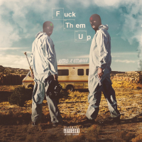 FXCK THEM UP (Single)