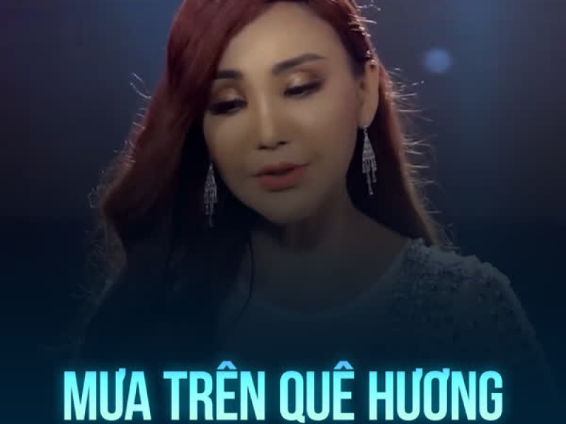 Mưa Trên Quê Hương (Single)