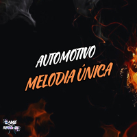 Automotivo Melodia Única (Single)