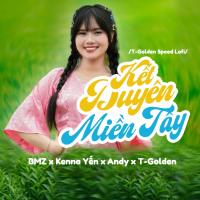 Kết Duyên Miền Tây (T-Golden Speed Lofi) (Single)