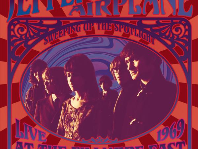 Sweeping Up the Spotlight - Jefferson Airplane Live at the Fillmore East 1969