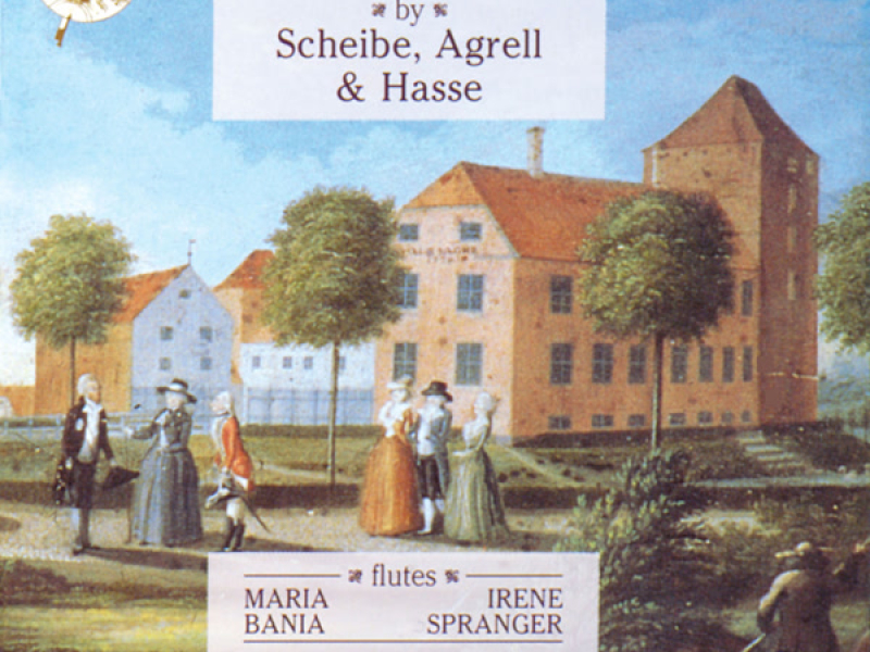 Scheibe, Hasse & Agrell: Flute Concertos