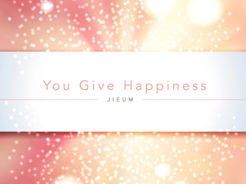 You give happiness (Single)
