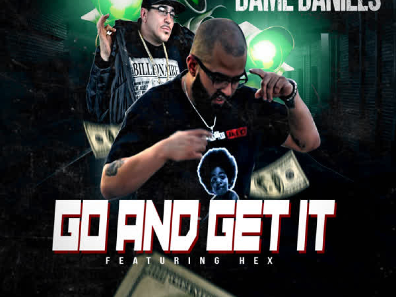 Go and Get it (feat. Hex) (Single)