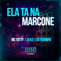 Ela Ta Na Marcone (Single)