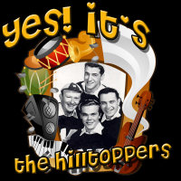 Yes! It's The Hilltoppers (Original)