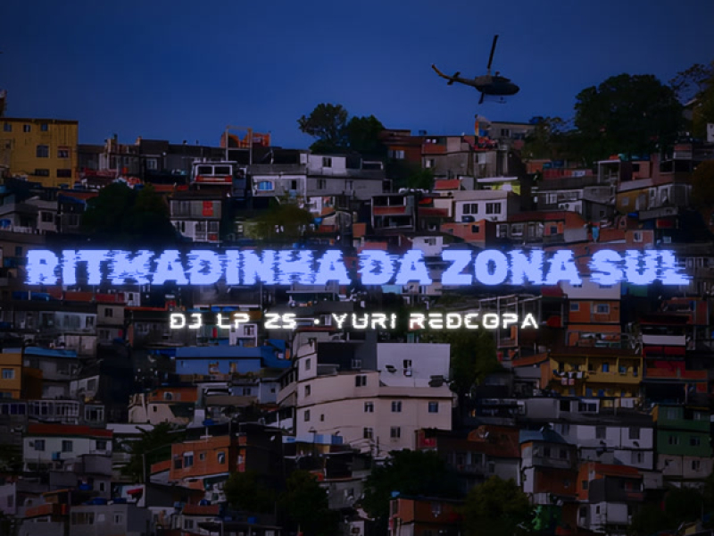 RITMADINHA DA Zona Sul (Single)