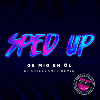 Ge mig en öl (Sped Up) (Single)