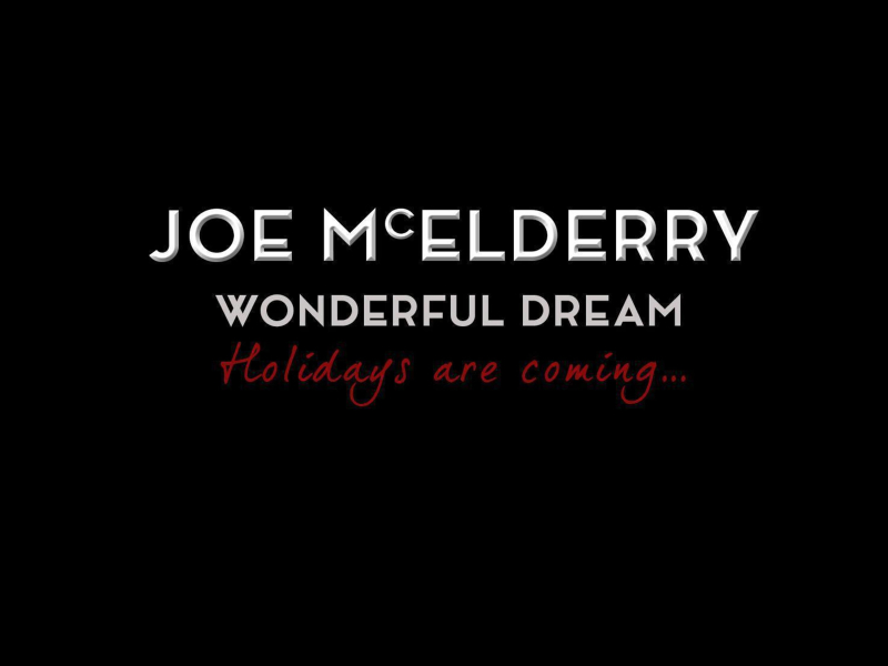 Wonderful Dream (Holidays Are Coming) (Single)