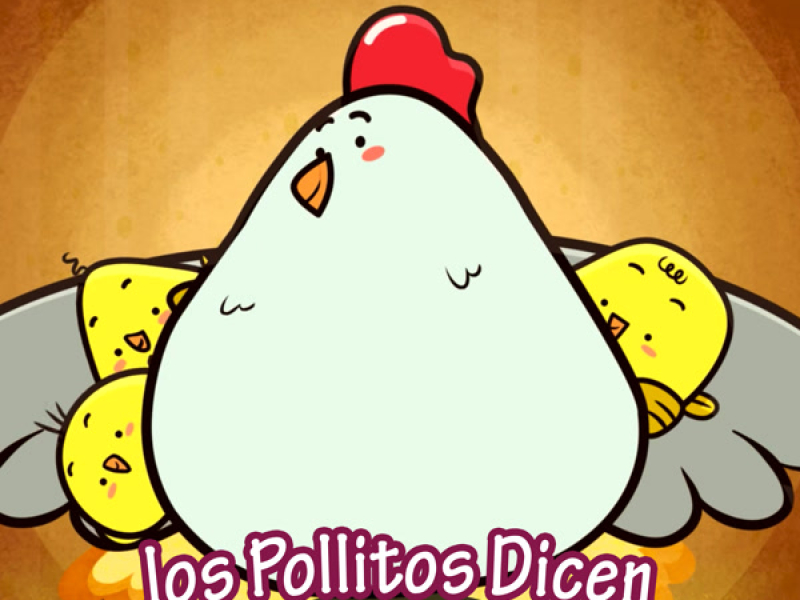 Los Pollitos Dicen (Single)