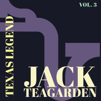 Texas Legend - Jack Teagarden (Vol. 3)