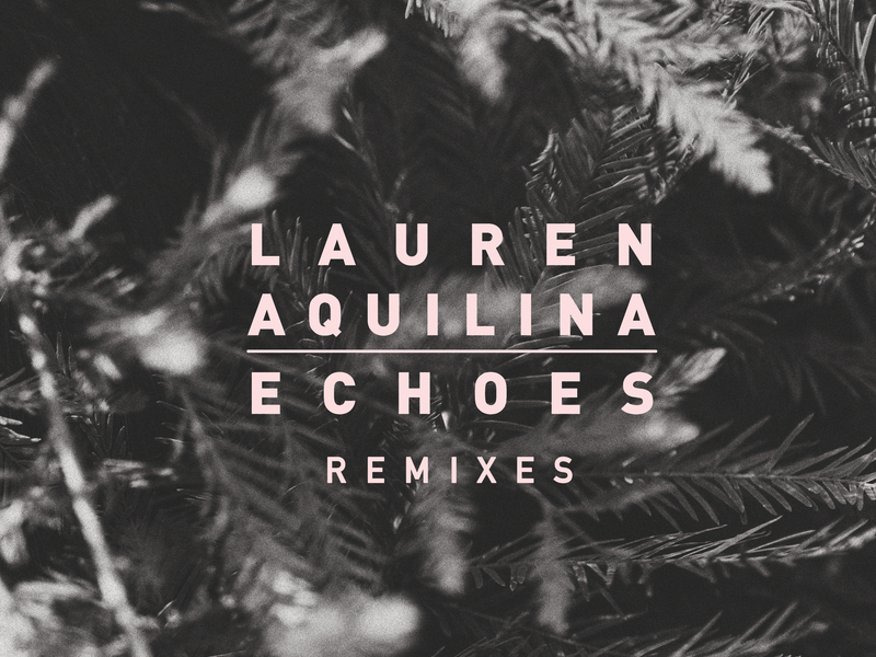 Echoes (Remixes)