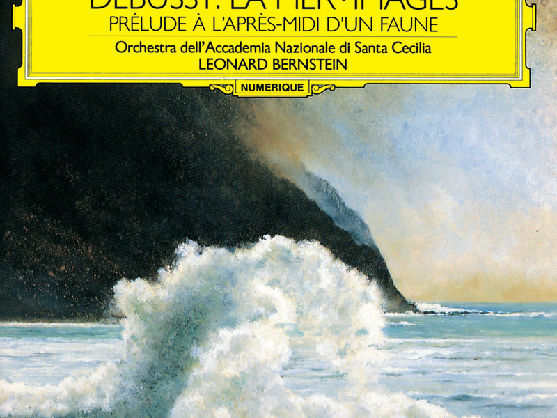 Debussy: La Mer; Images; Prélude à l'après-midi d'un faune
