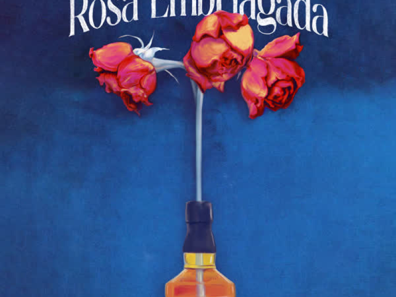 Rosa Embriagada (Single)
