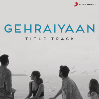 Gehraiyaan Title Track (From 