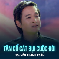 Tân Cổ Cát Bụi Cuộc Đời (Single)