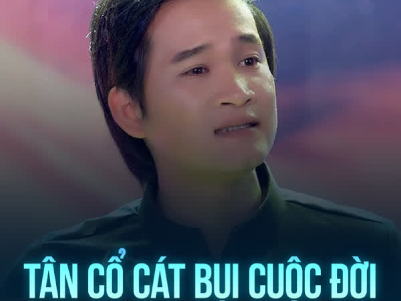 Tân Cổ Cát Bụi Cuộc Đời (Single)