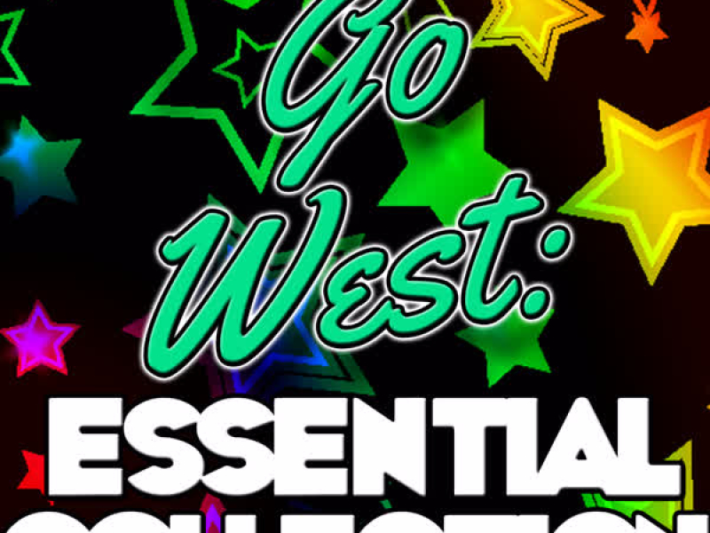 Go West: Essential Collection