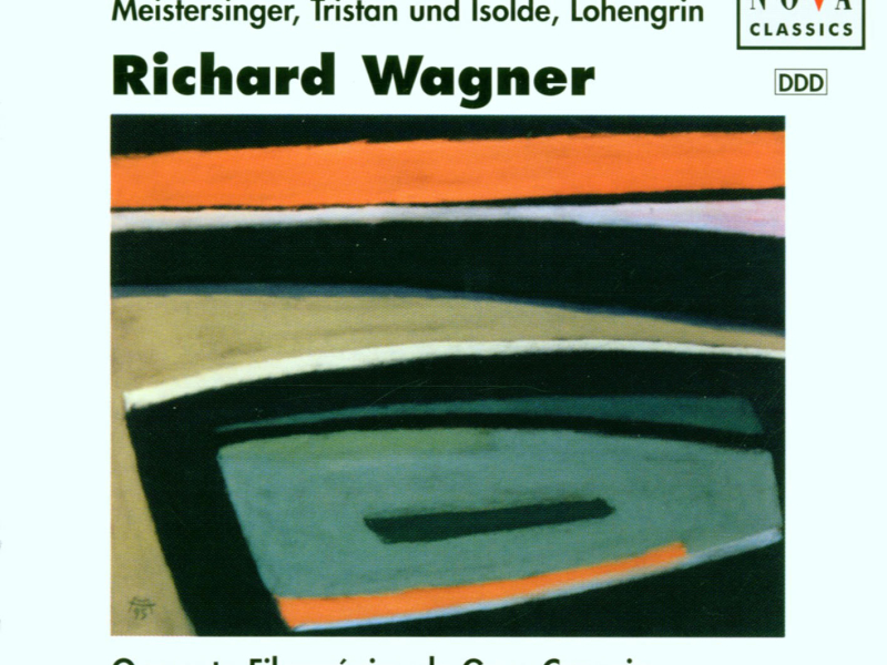 Wagner: Orchestral Music from Parsifal, Der fliegende Holländer, Meistersinger, Tristan und Isolde, Lohengrin