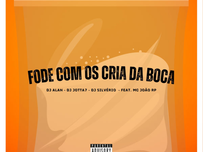Fode Com Os Cria Da Boca (Single)