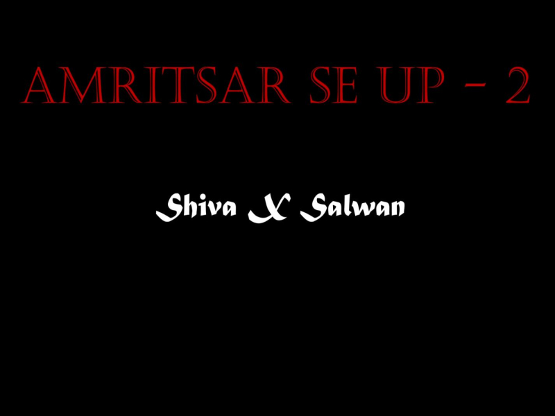 Amritsar se Up 2 Shiva (feat. SaabSalwan) (Single)