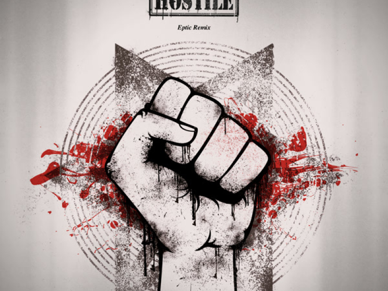 Hostile (Eptic Remix) (Single)