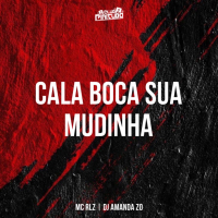 CALA BOCA SUA MUDINHA (Single)