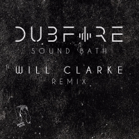 Sound Bath (Will Clarke Remix) (Single)