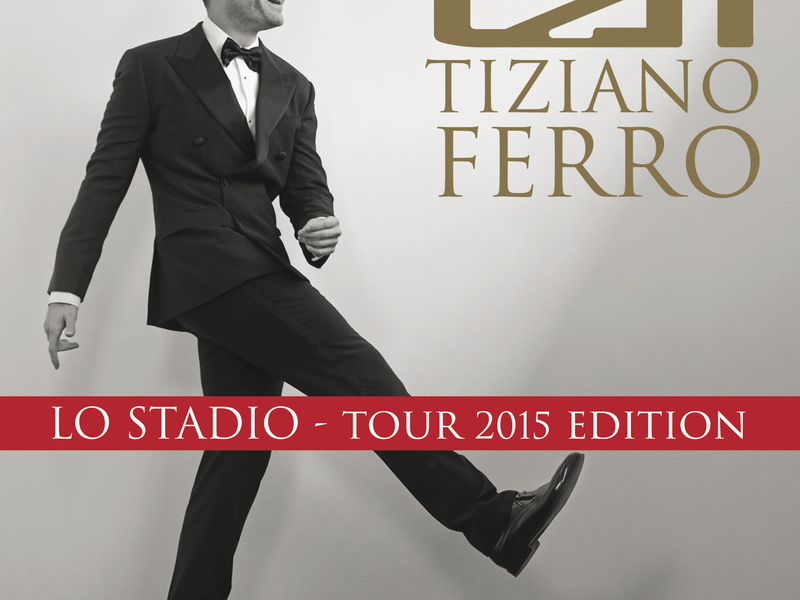 TZN -The Best Of Tiziano Ferro (Lo Stadio Tour 2015 Edition)