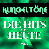 Klingeltöne: Die Hits von heute Vol.2