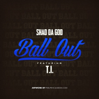 Ball Out (feat. T.I.)