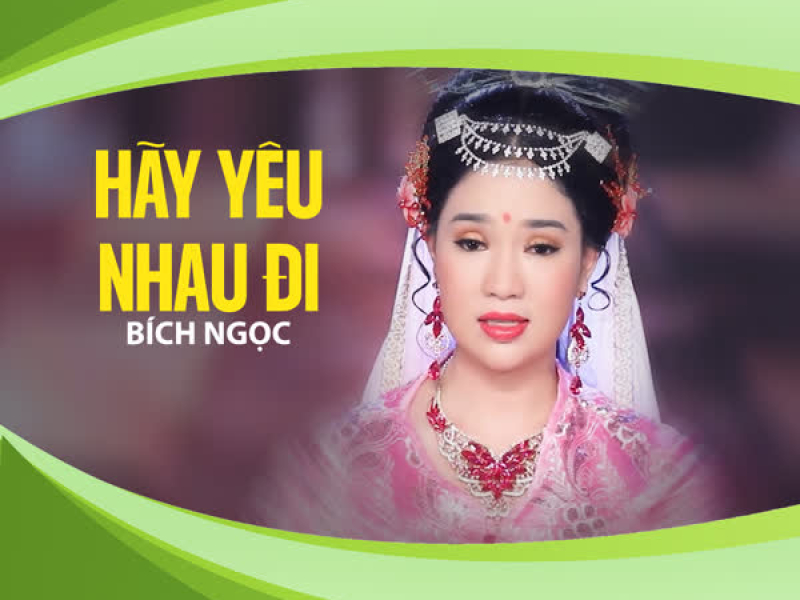Hãy Yêu Nhau Đi (Single)