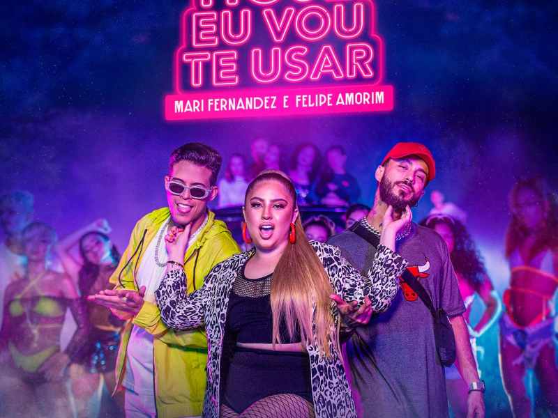 Hoje Eu Vou Te Usar (Single)