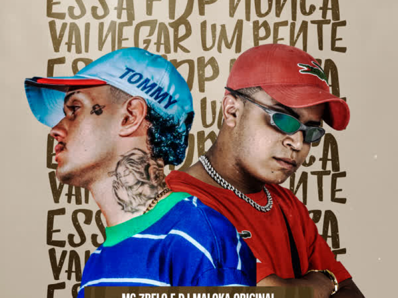 Essa FDP Nunca Vai Negar Um Pente (Single)