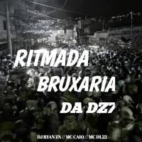 RITMADA BRUXARIA DA DZ7 (Single)