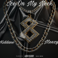Ice On My Neck (feat. Meezy) (Single)