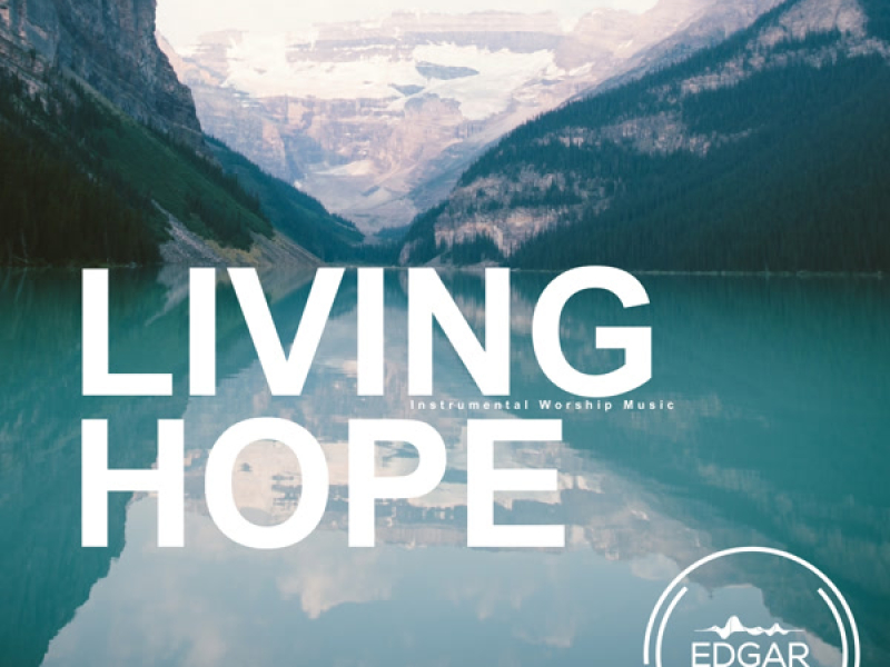 Living Hope (Instrumental Worship Music) (Single)