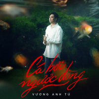 Cá Bơi Ngược Dòng (Single)