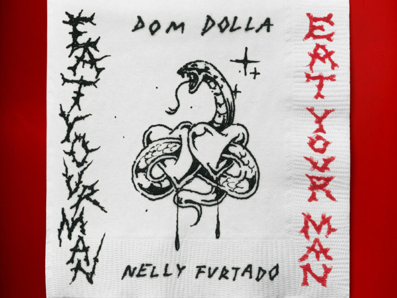 Eat Your Man (with Nelly Furtado) (Single)