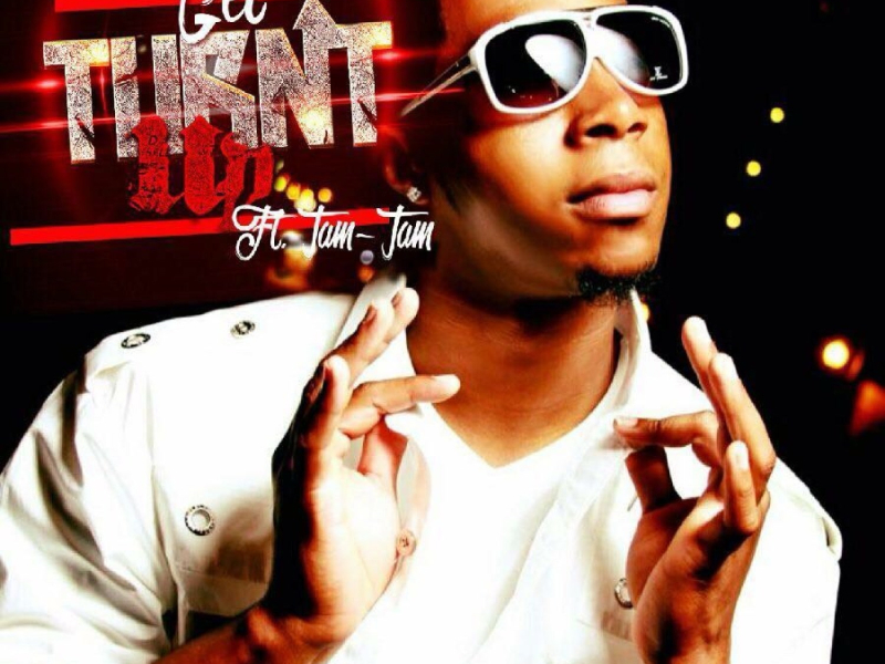 Get Turnt Up (feat. Tam Tam) - Single