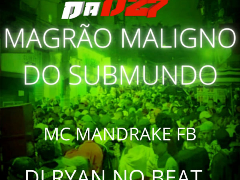 MAGRÃO MALIGNO DO SUBMUNDO (Single)