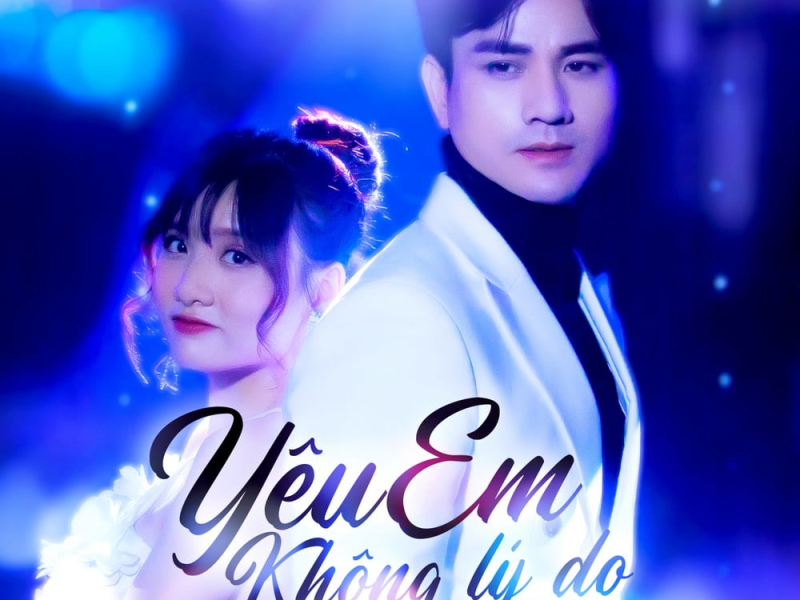 Yêu Em Không Lý Do (Single)